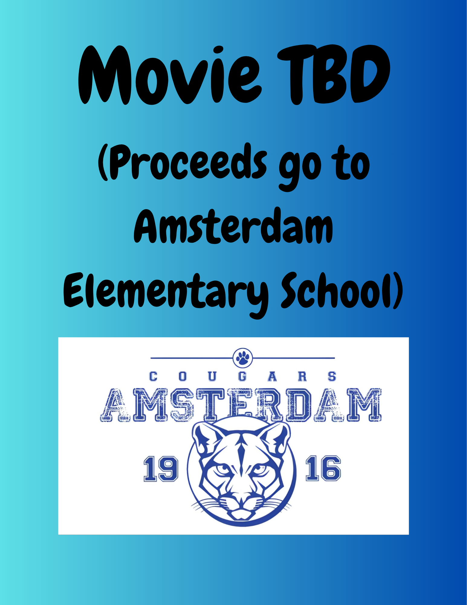 Movie TBD (Proceeds go to Amsterdam School)