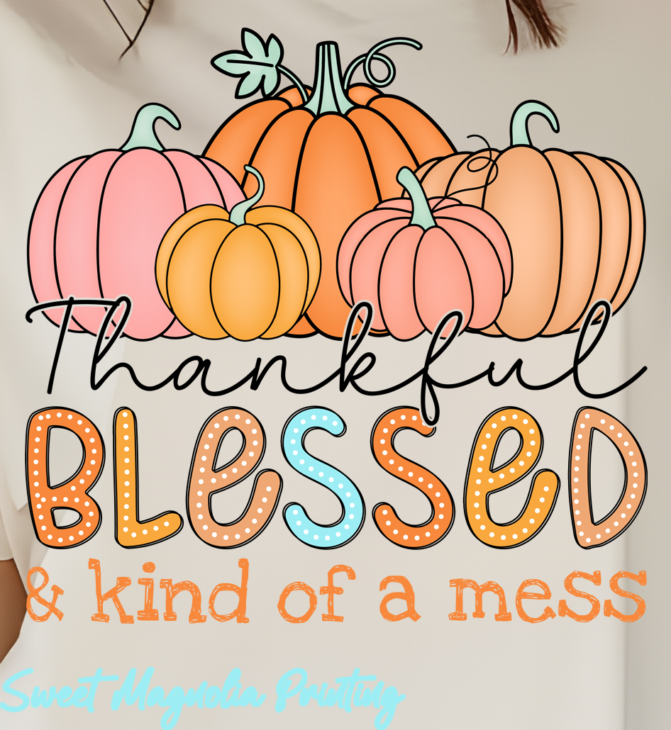Thankful Blessed & Kind Of A MessWM(Zoom) - 140-01-021.png