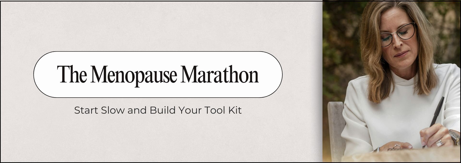 The Menopause Marathon: Start Slow and Build Your Toolkit