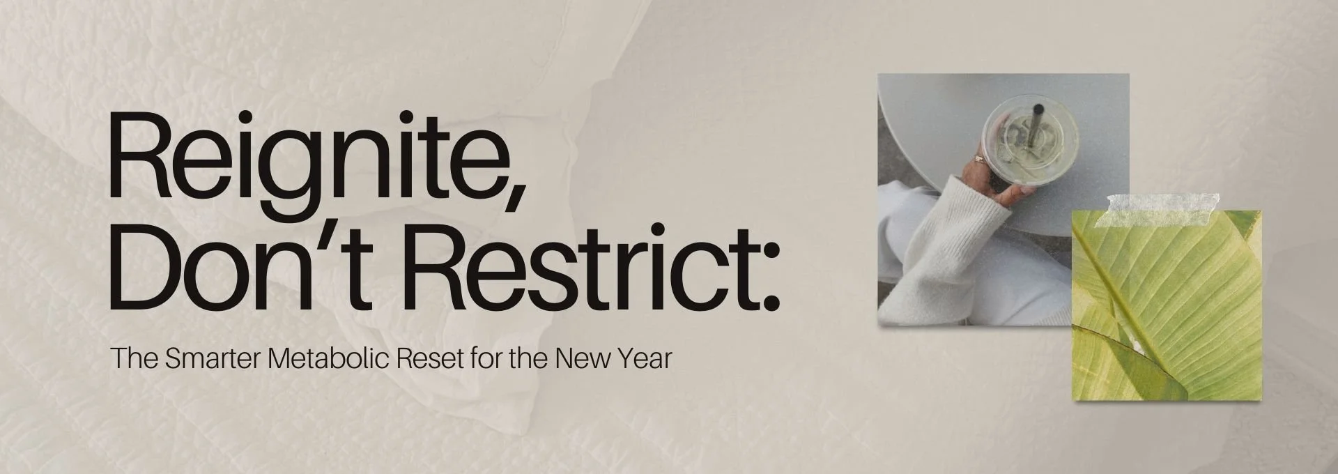 Reignite, Don’t Restrict: A Smarter Metabolic Reset for the New Year