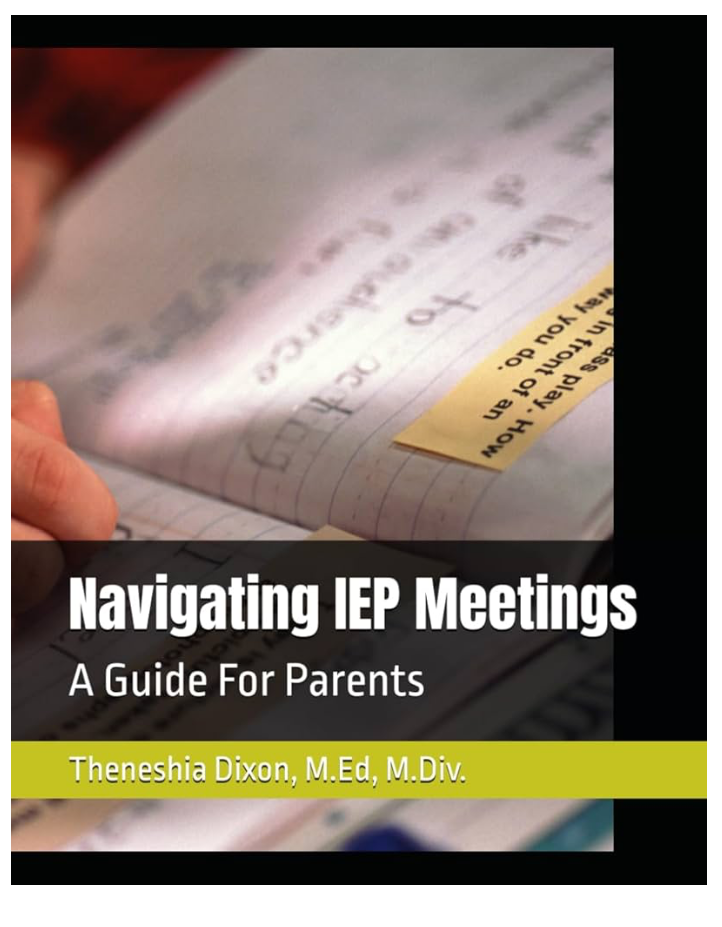 Navigating IEP Meetings A Guide For Parents (Navigating IDEA (The Individuals with DisabilitiesEducation Act)) Dixon, M.Ed, M.jpeg