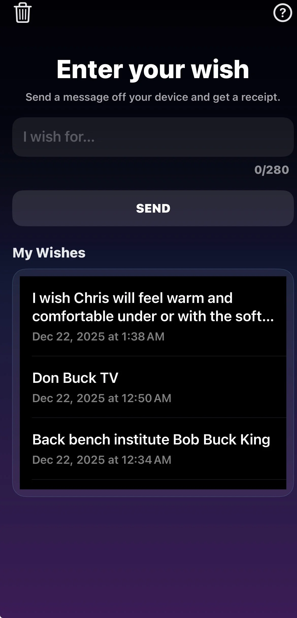 Mobile app screen with the title 'Enter your wish', prompting users to send messages and receive receipts. It includes a text field for entering wishes, a 'Send' button, and a list of saved wishes like 'I wish Chris will feel warm and comfortable under or with the soft...' and TV and institute wishes, with timestamps.