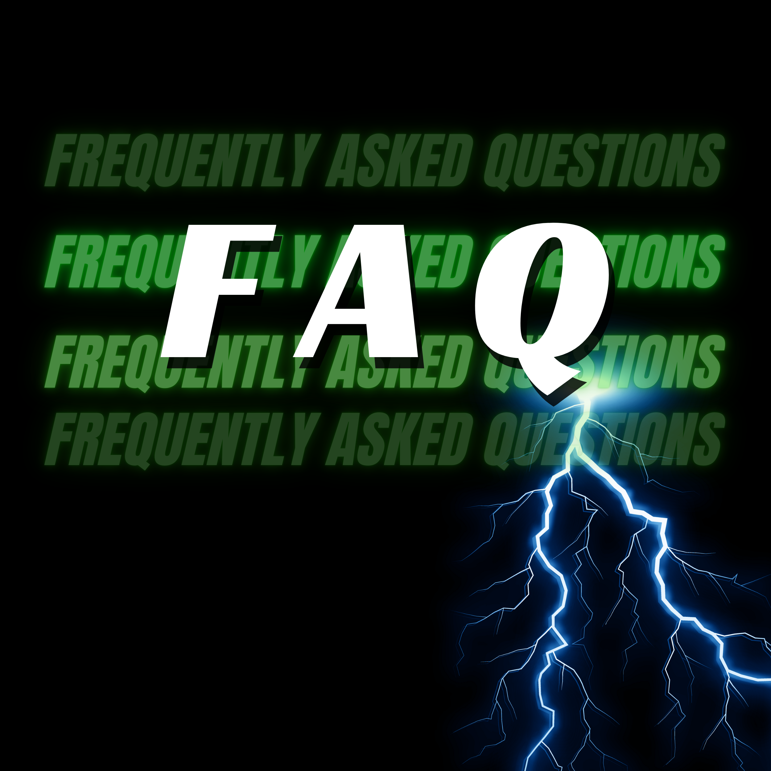 Bold text reading 'FAQ' in front of repeating 'FREQUENTLY ASKED QUESTIONS' with a lightning bolt striking at the bottom right.