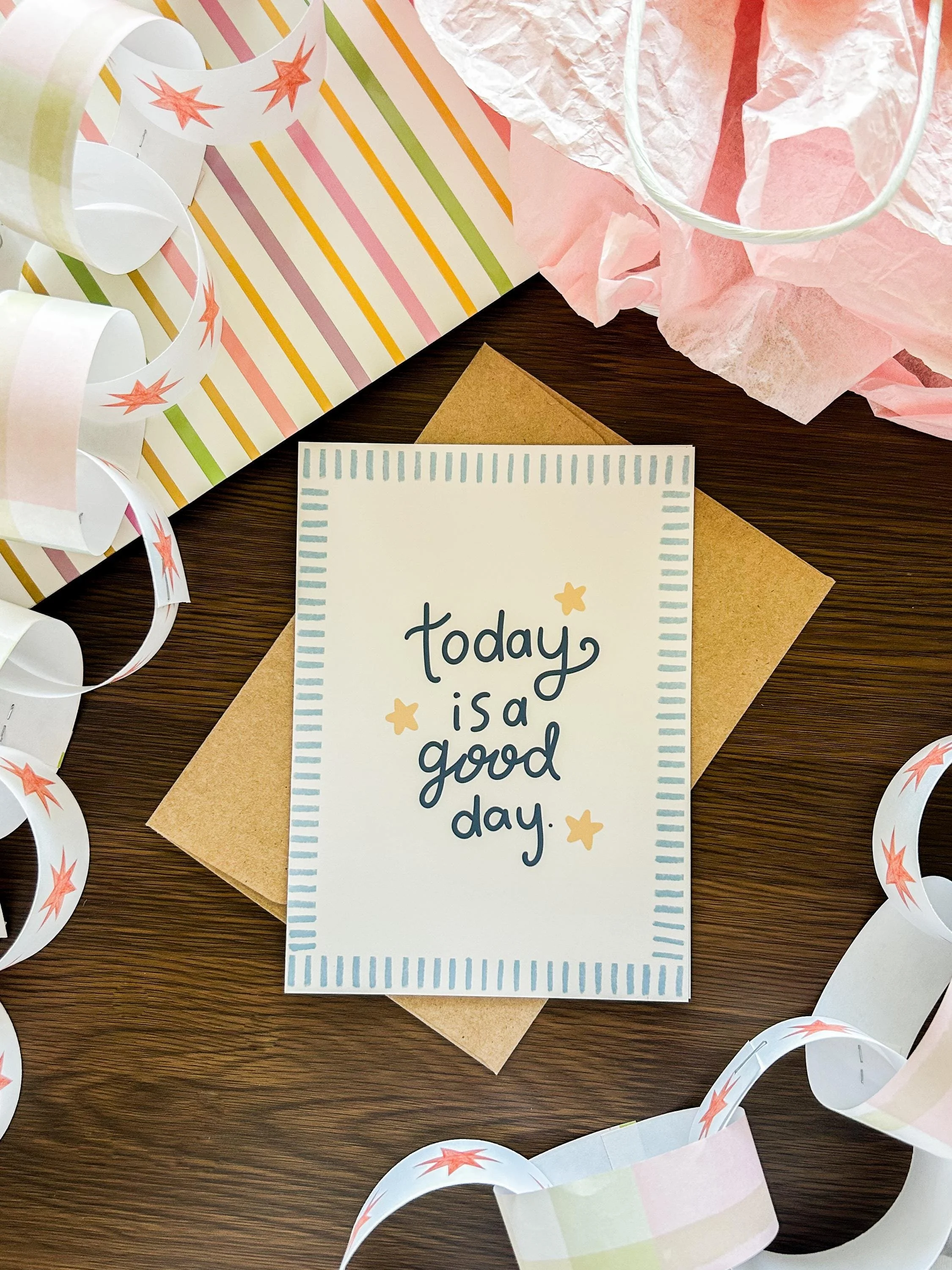 Today is a Good Day Greeting Card