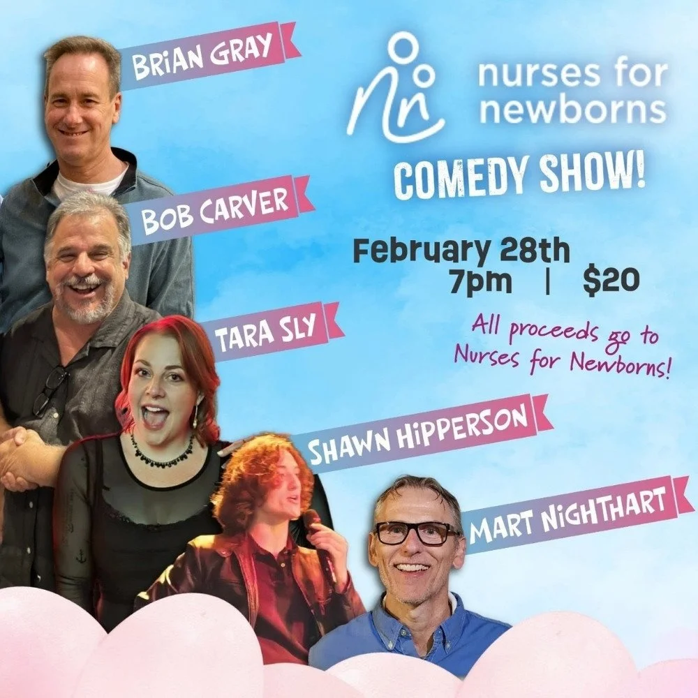 Nurses for Newborns Comedy Show