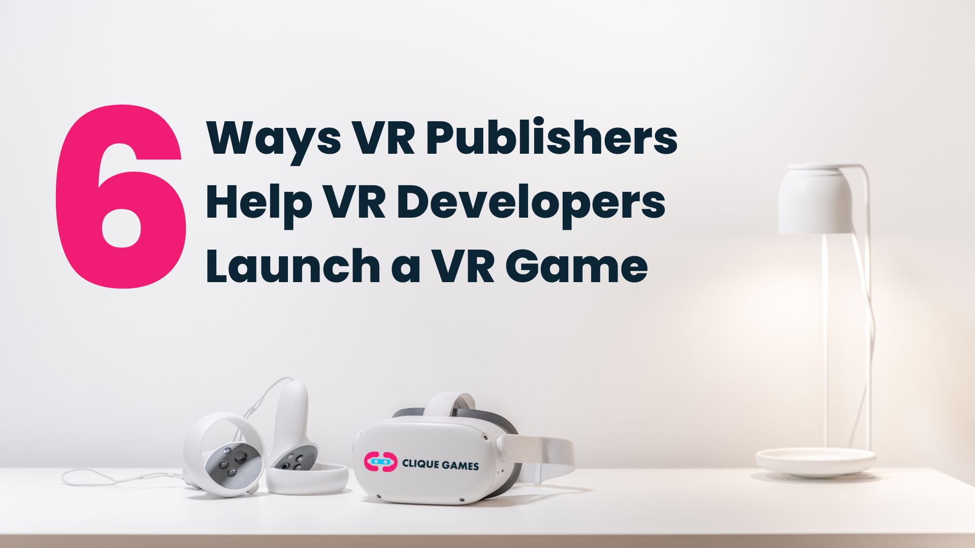 VR Publishers can help Developers bring their VR games to the masses ...