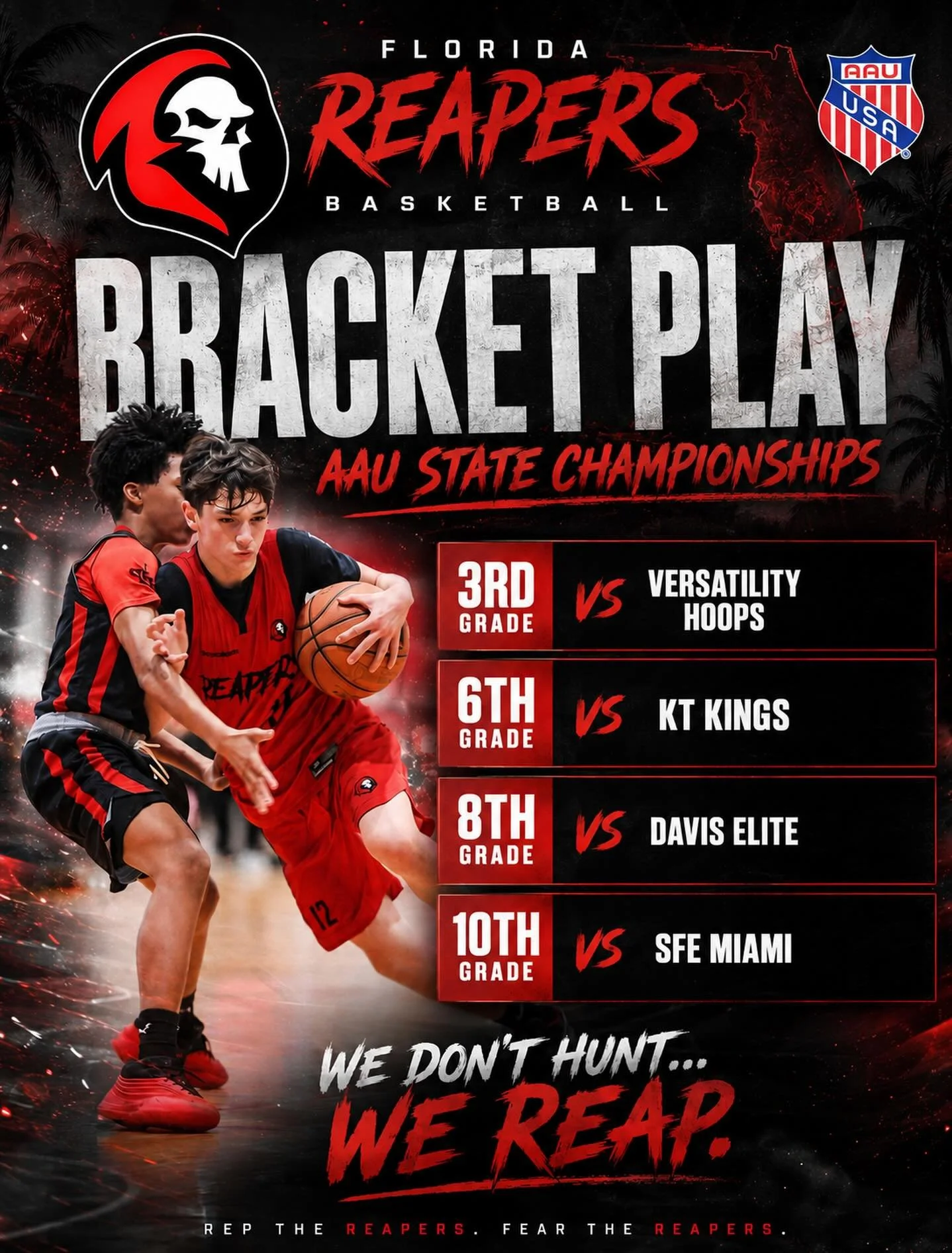 Bracket Play is here. 🏀🔥

Florida Reapers Basketball is locked in at the AAU State Championships and ready to compete. Every grade, every matchup, every possession matters.

3rd Grade vs Versatility Hoops
6th Grade vs KT Kings
8th Grade vs Davis El