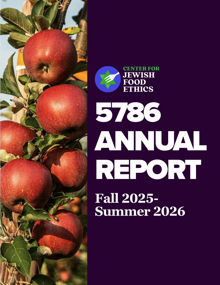 Center for Jewish Food Ethics 5786 report from Fall 2025-Summer 2026