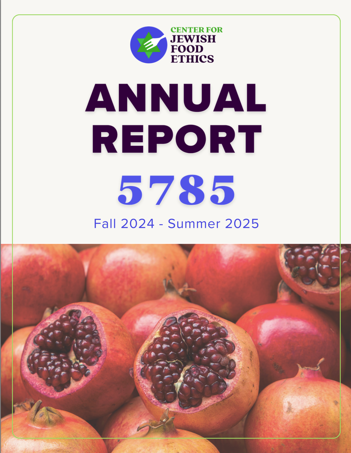 Center for Jewish Food Ethics annual report cover image for fall 2024-summer 2025
