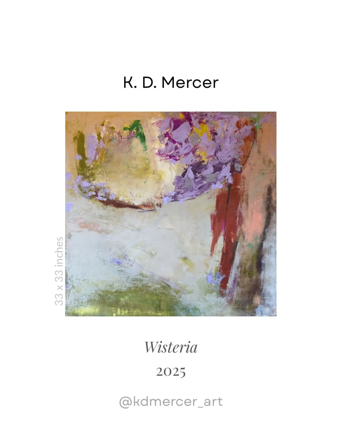 “Wisteria” is a part of my ‘Feliciana flora’ series. Expressionist paintings of the plants blooming on our property in Slaughter, LA. 33” x 33” x 3” Oil and cold wax on cradled panel. #mercerart #oilandcold