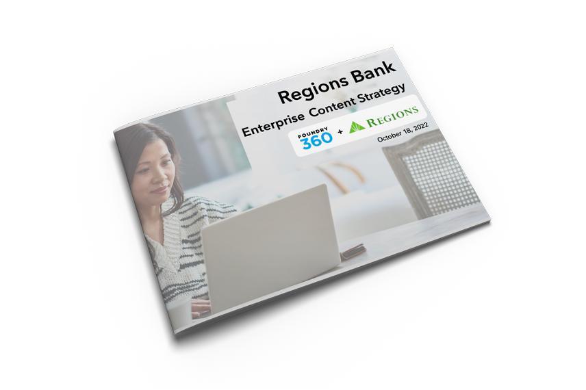 Regions Bank: Enhancing and streamlined Regions approach to content marketing