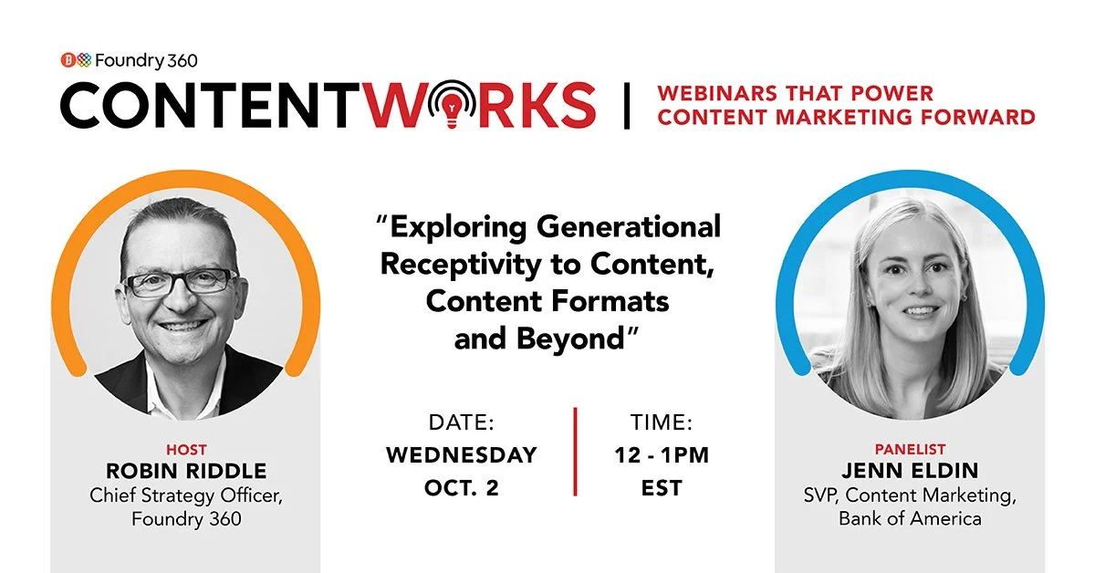 Promotional flyer for a webinar titled 'Exploring Generational Receptivity to Content, Content Formats and Beyond' hosted by Foundry 360. The flyer features photos of host Robin Riddle, Chief Strategy Officer at Foundry 360, and panelist Jenn Eldin, SVP of Content Marketing at Bank of America. The webinar is scheduled for Wednesday, October 2, from 12 to 1 PM EST.