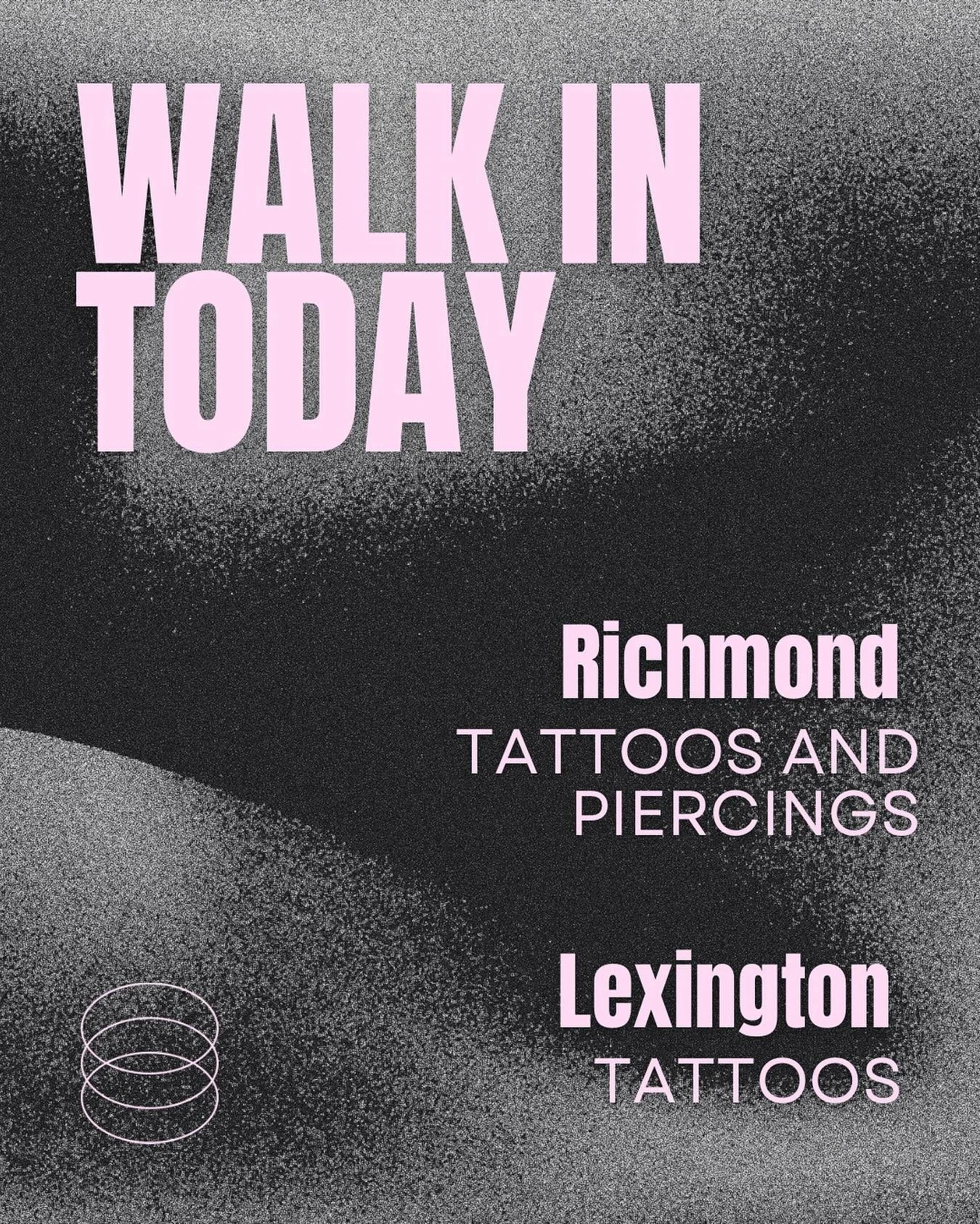 Call or text Richmond (859) 346-8580 or just bring your body to the shop, starting at noon. Call lexington (859)340-1096 we have operators standing by (we don&rsquo;t but an artist will answer). Hope to see your pretty face today ❤️❤️❤️