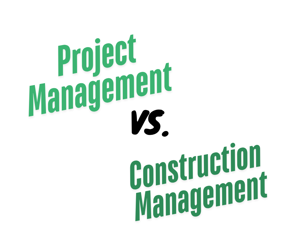 Project Management vs. Construction Management: What’s the difference?