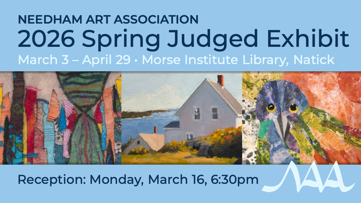 Needham Artists Association Spring Juried Show 2026