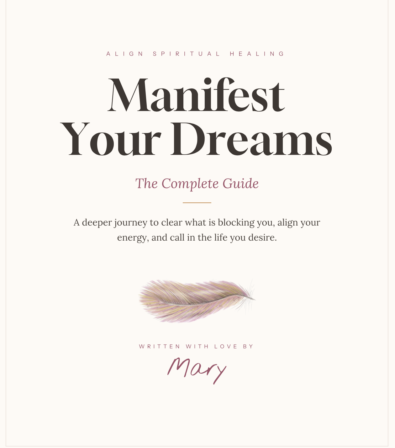 The Complete Guide: Manifest Your Dreams
