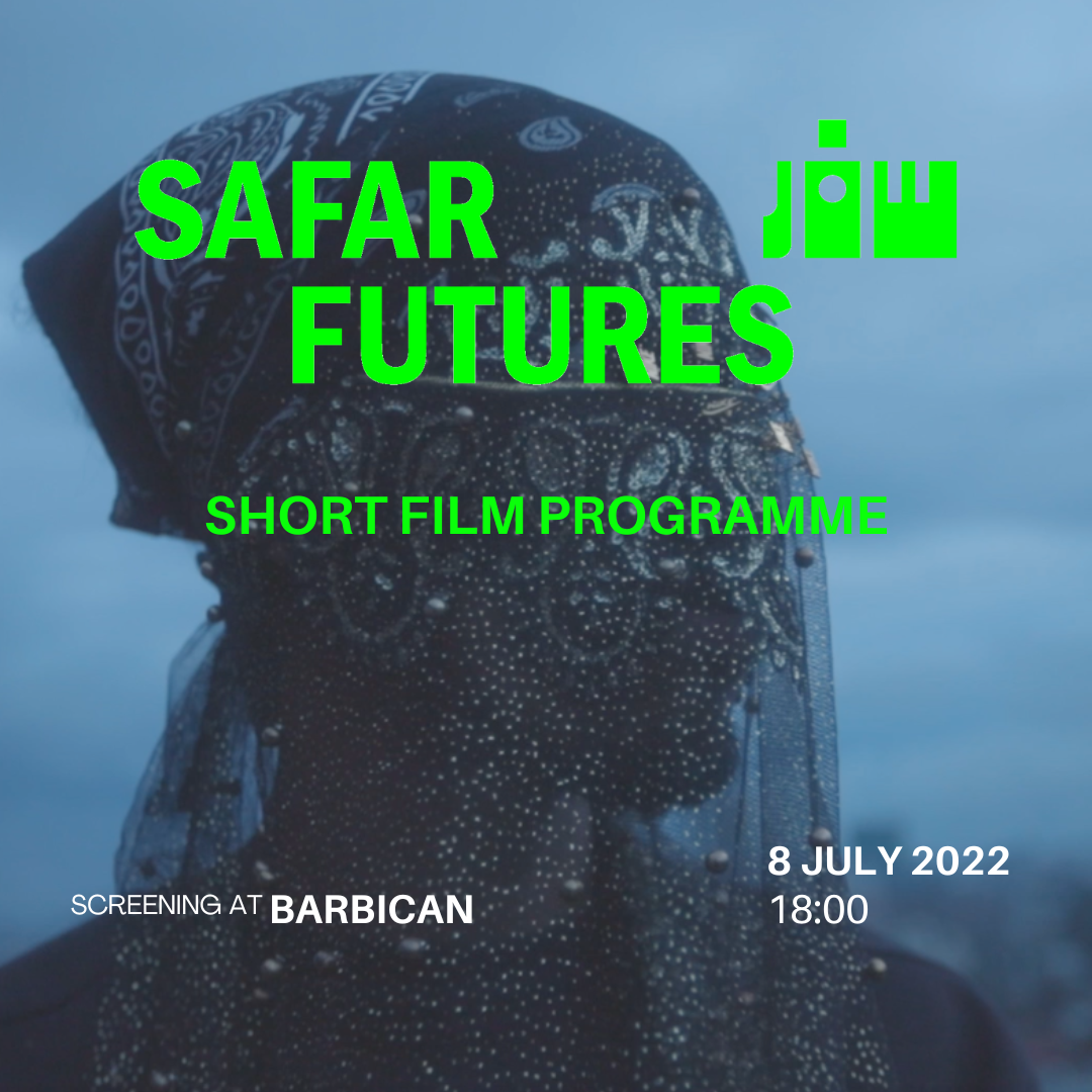 SAFAR Futures short film programme | SAFAR Film Festival (Barbican Cinema July 2022)