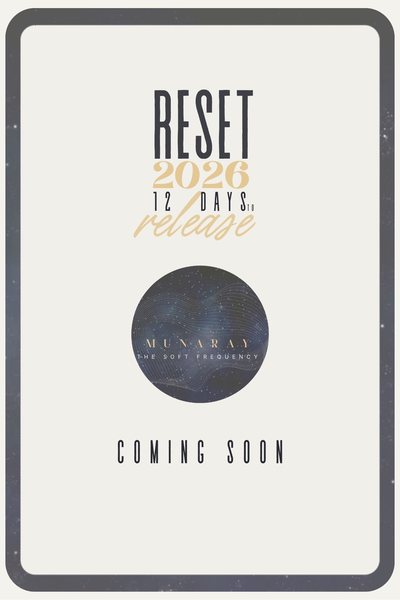 Munaray | The Soft Frequency — RESET 2026 cover artwork for Day 0. A calm, minimalist design introducing a 12-day ritual to release the weight of the year.