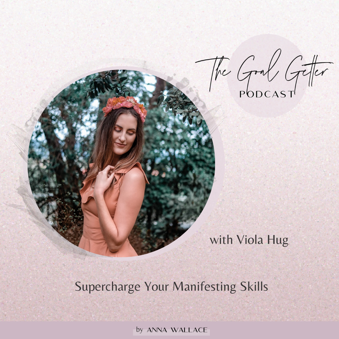 Episode 3 - Supercharge Your Manifesting Skills