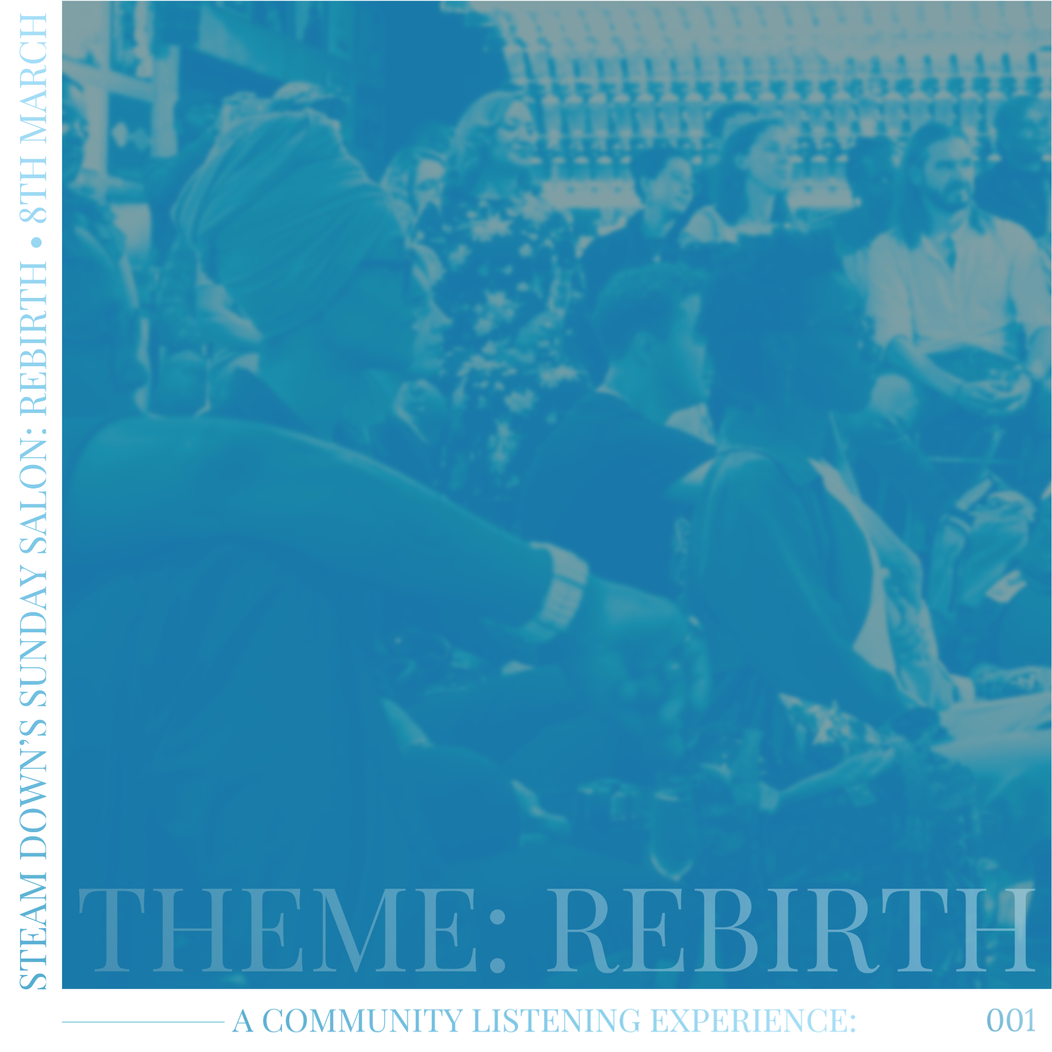 STEAM DOWN'S SUNDAY SALON: REBIRTH 001 PLAYLIST