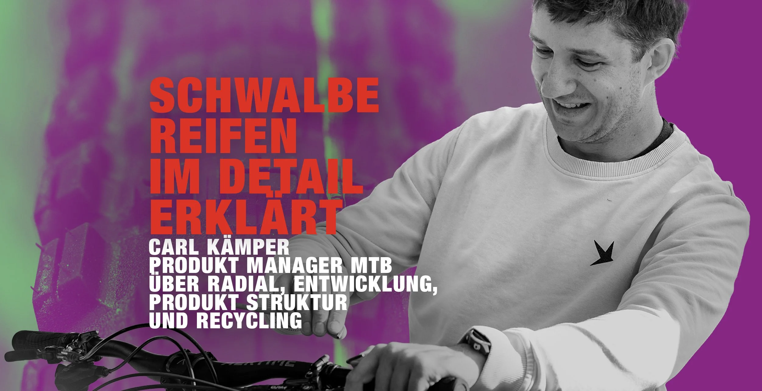 Podcast: Radial-Revolution – Produktmanager Carl Kämper von Schwalbe erklärt es im Deep-Dive