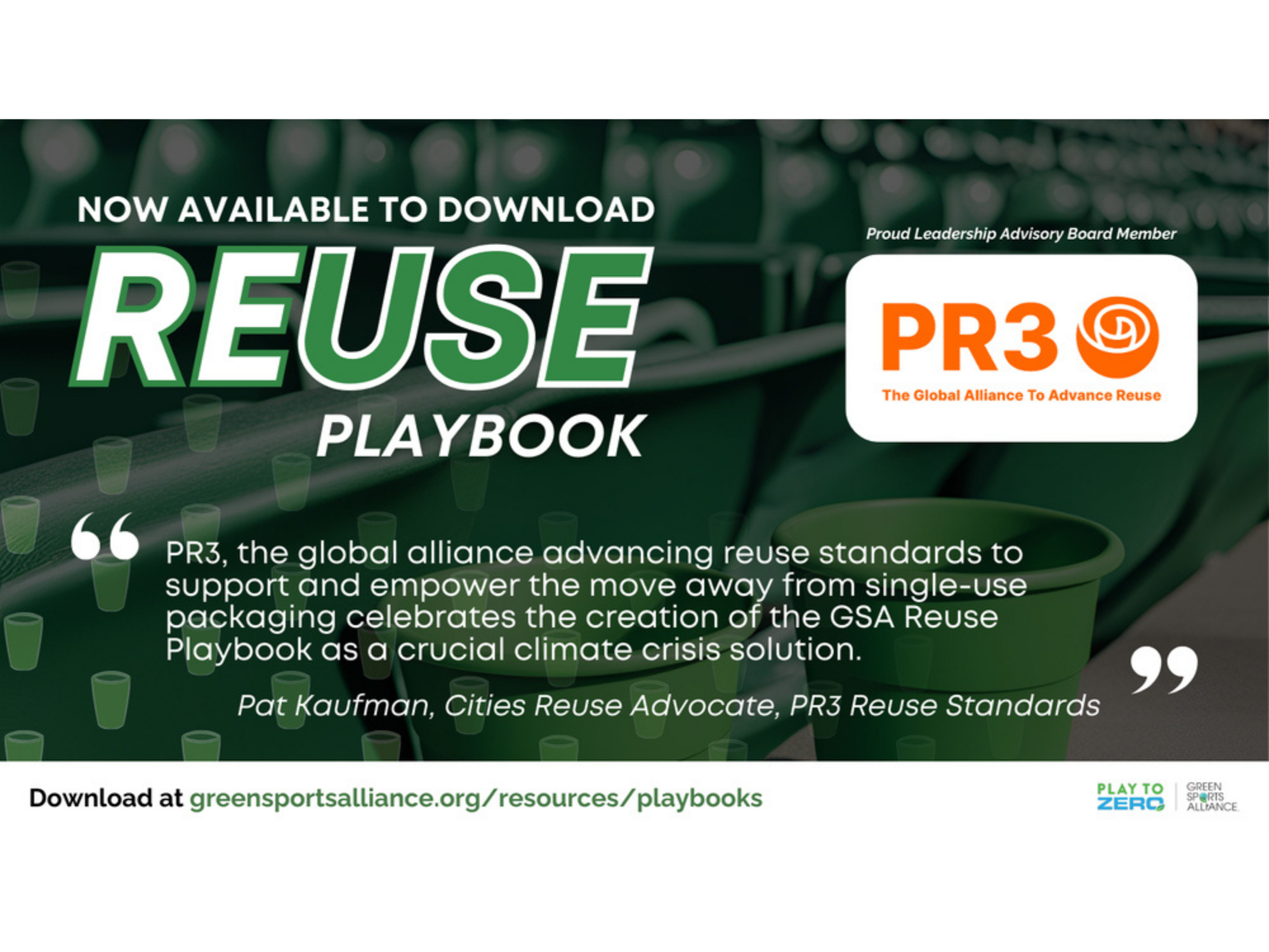 July 2024 - PR3 is a proud Leadership Advisory Board Member and contributor to the Green Sports Alliance’s Reuse Playbook