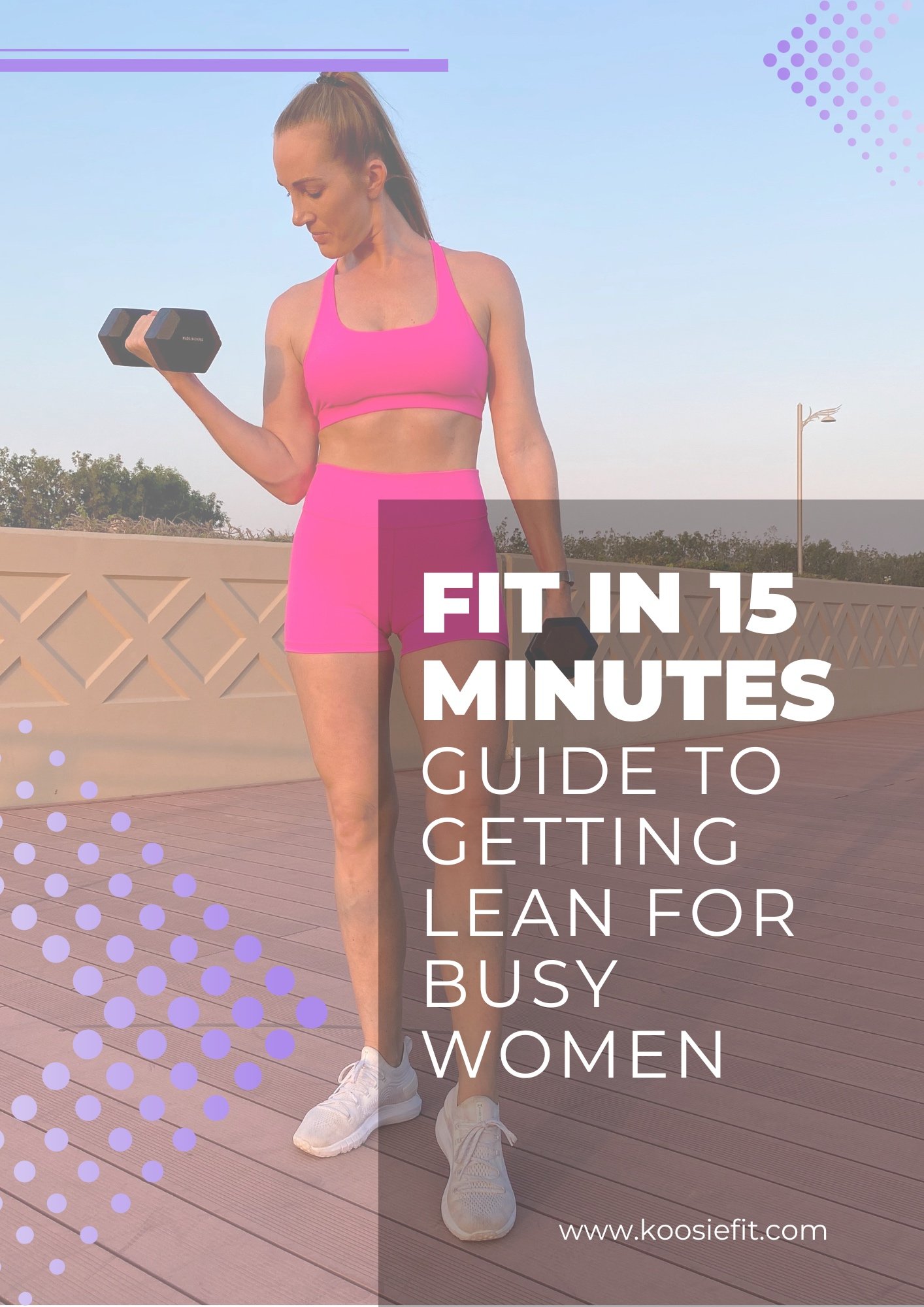 15+Minutes+Guide+to+getting+lean+for+busy+Women.jpg