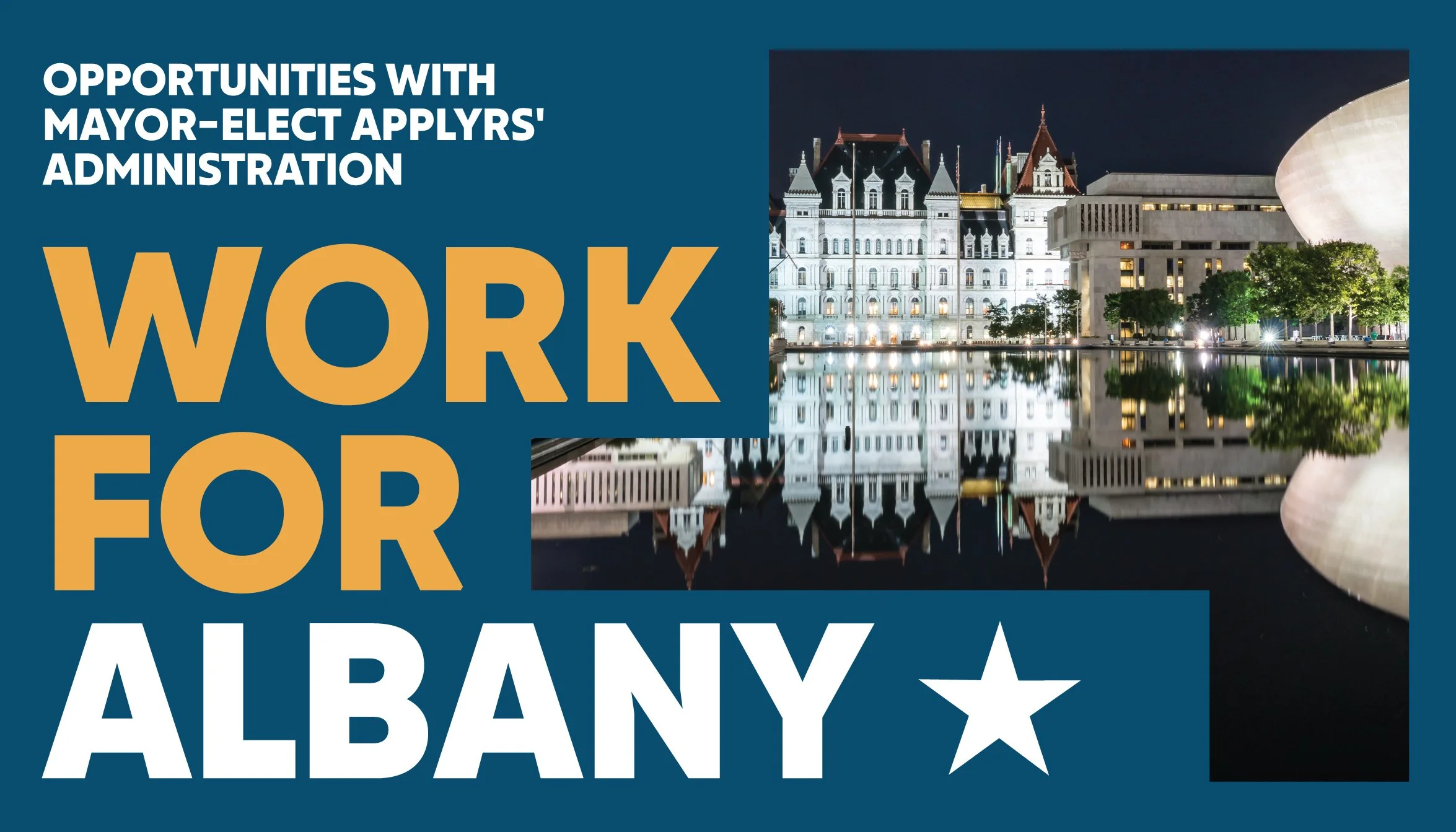 Work for Albany: Opportunities with Mayor-Elect Dorcey Applyrs Administration