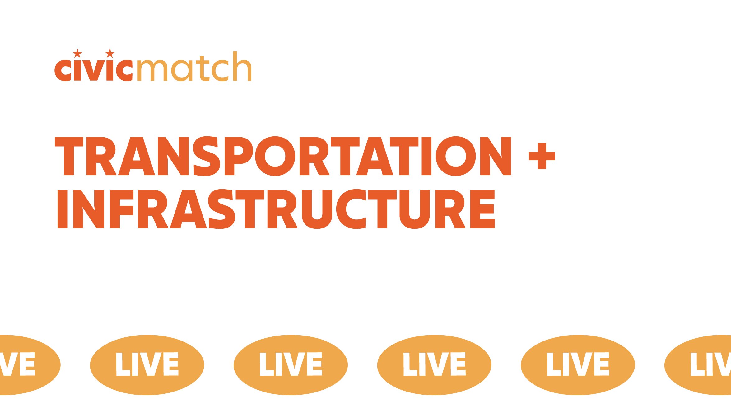 Civic Match Live: Transportation + Infrastructure