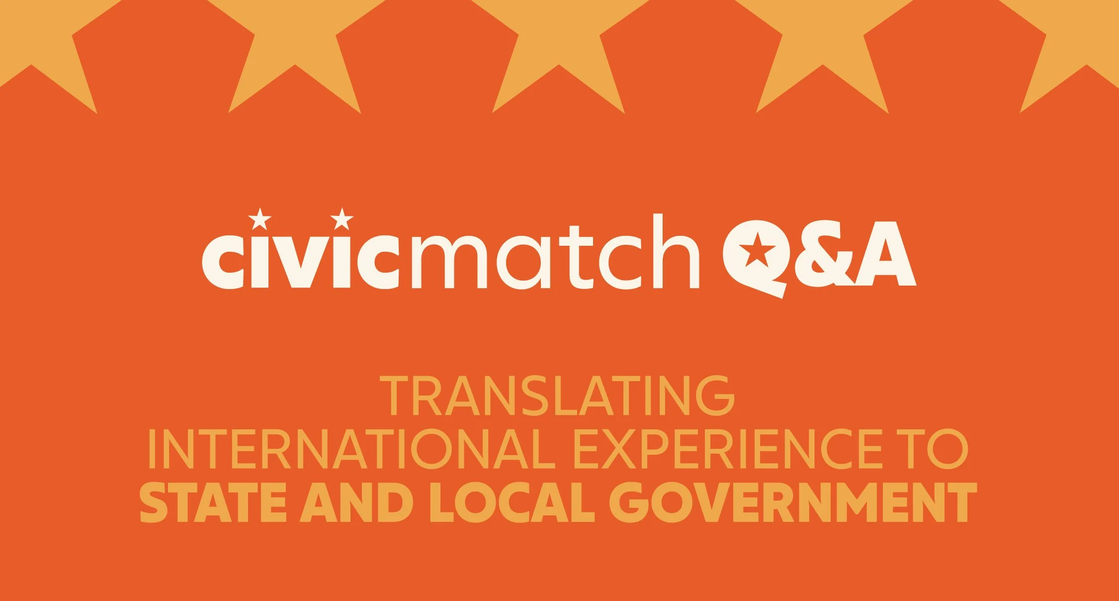 Civic Match Q&amp;A: Translating International Experience to State and Local Government