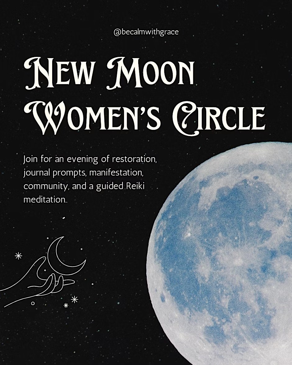 New Moon Women's Circle Hosted by: Grace