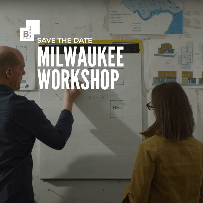 Prefab & High-Performance Housing Workshops – Milwaukee, Free Event