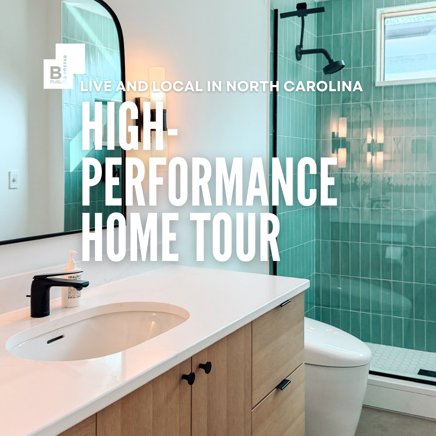 High Performance Home Tour Featuring B.Public Home