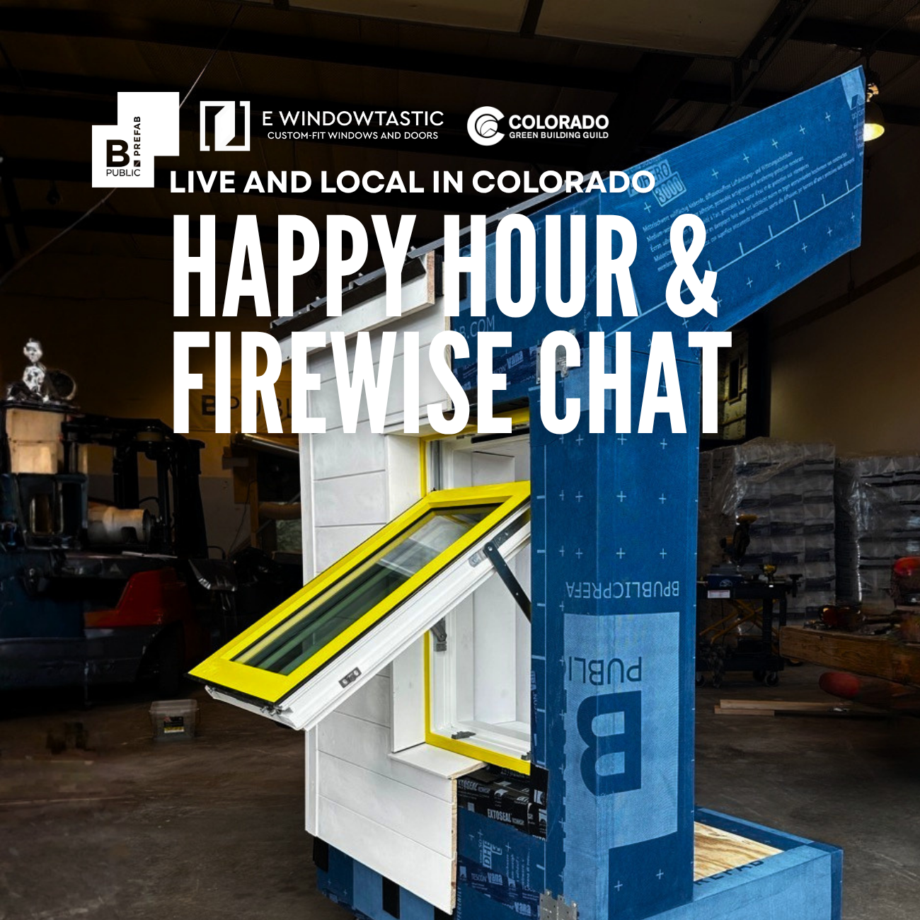 Beyond the Brochure: Live Demos &amp; Happy Hour with B.PUBLIC Prefab &amp; eWindowtastic