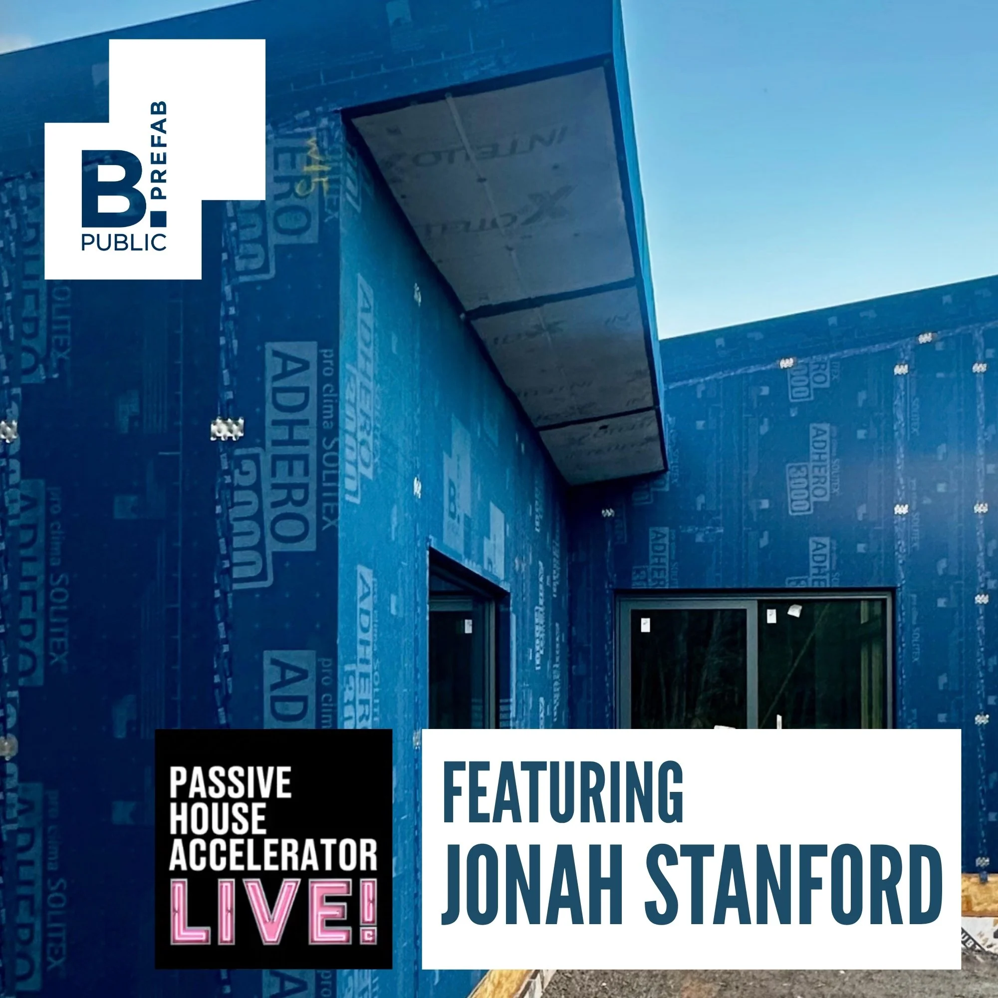 Passive House Accelerator Live! Spec Session: Prefab