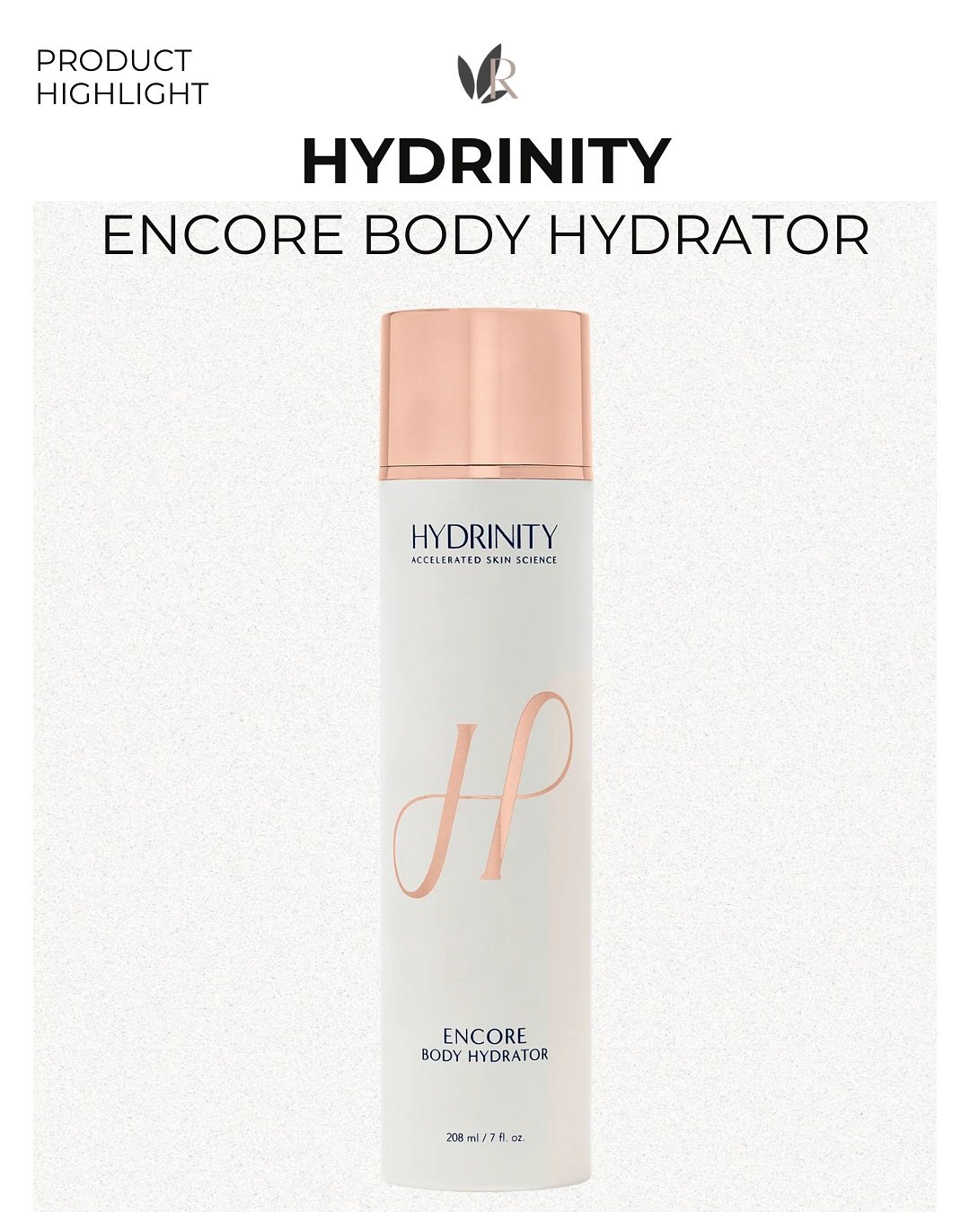 Meet your new body care essential &mdash; the Hydrinity Encore Body Hydrator 🫧🩵

Formulated with hyaluronic acid + peptides, this body serum restores hydration, smooths texture, and improves skin elasticity from the neck down.

Perfect for dry, cre