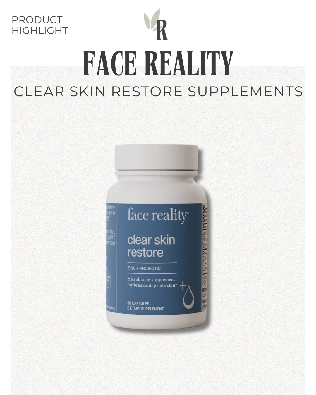 Clear skin starts from within. ✨

Healthy skin isn&rsquo;t just about what you put on your skin&mdash;it&rsquo;s also about what you nourish it with.

Face Reality&rsquo;s Clear Skin Restore combines targeted probiotics and zinc to help:
🤍 Support t