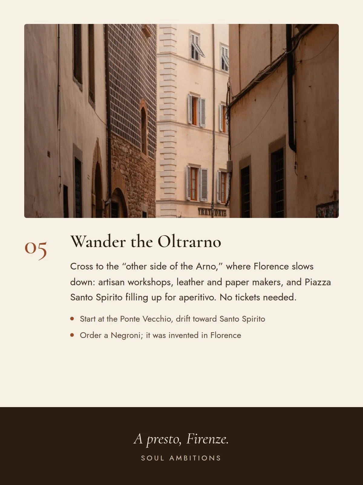 A quiet side street in Florence, for wandering the Oltrarno