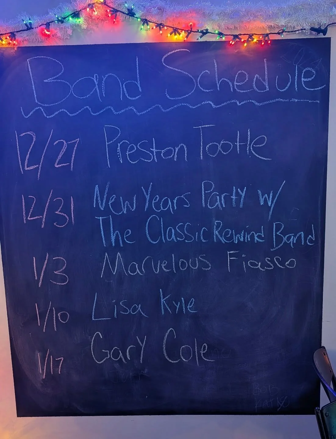 Forgive my bad handwriting but I've updated the band schedule. Hope to see everyone for a great New Year's bash!