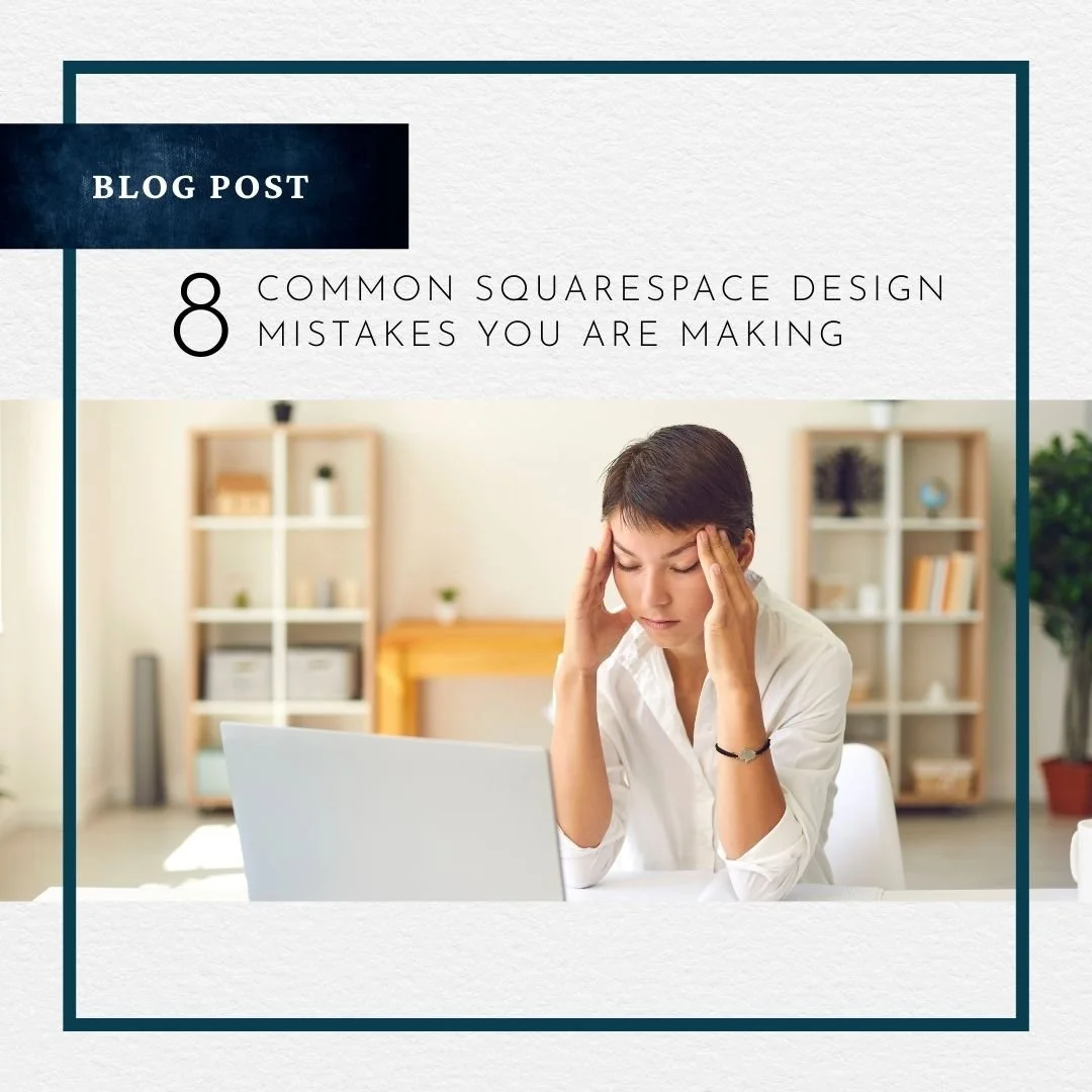 Common Squarespace Design Mistakes You Are Making