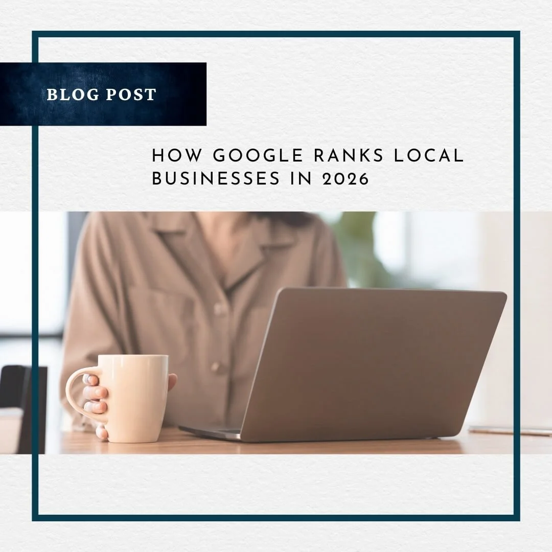 How Google Ranks Local Businesses in 2026