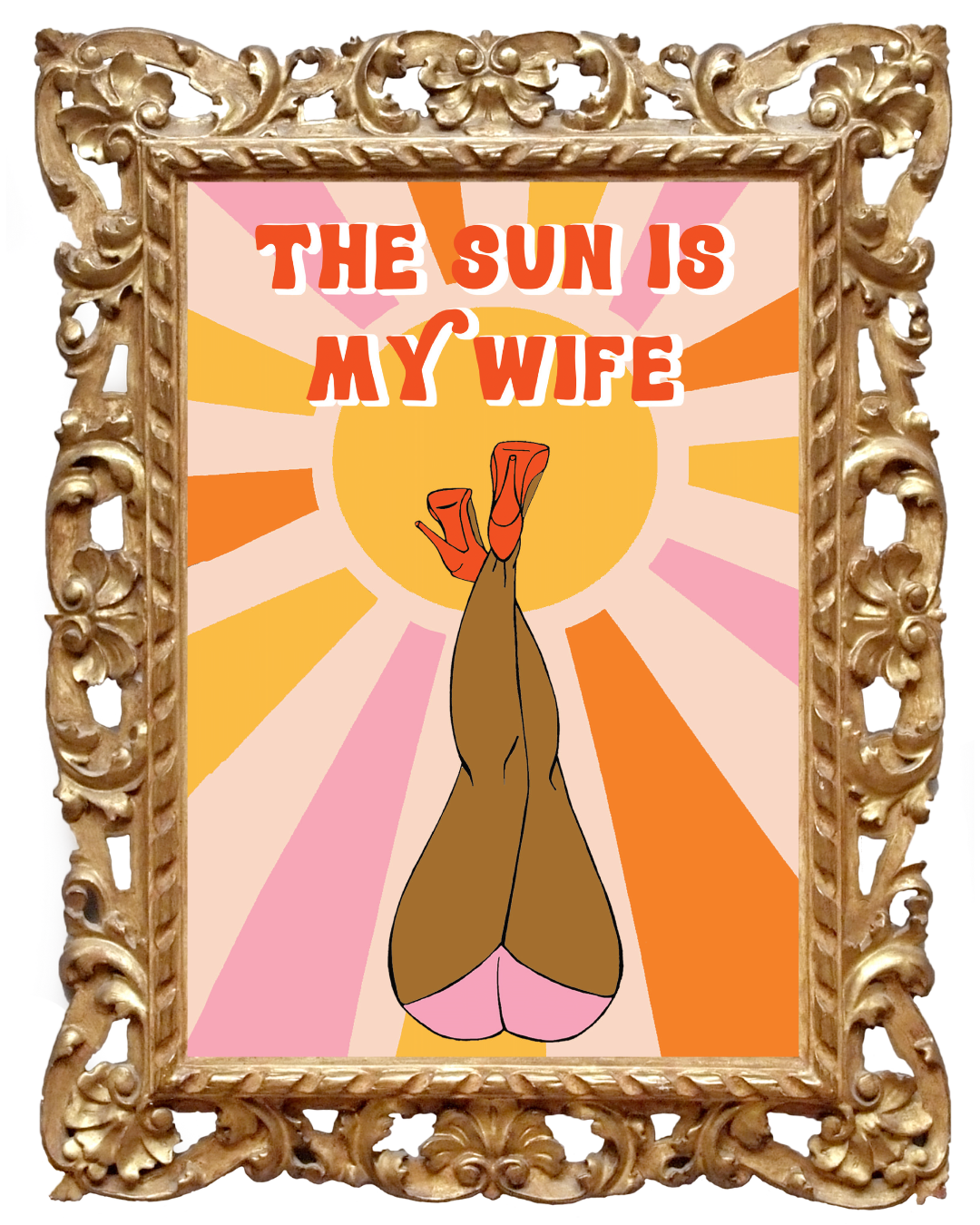 The sun is my wife