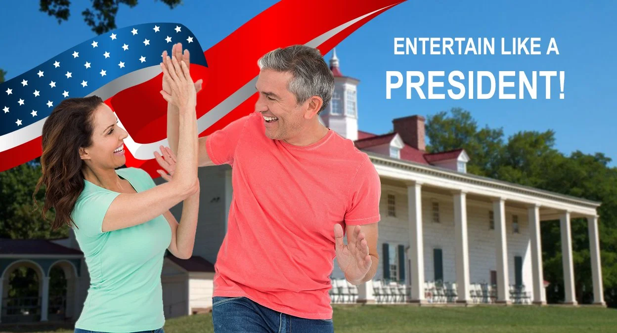 ENTERTAIN LIKE PRESIDENT GEORGE WASHINGTON