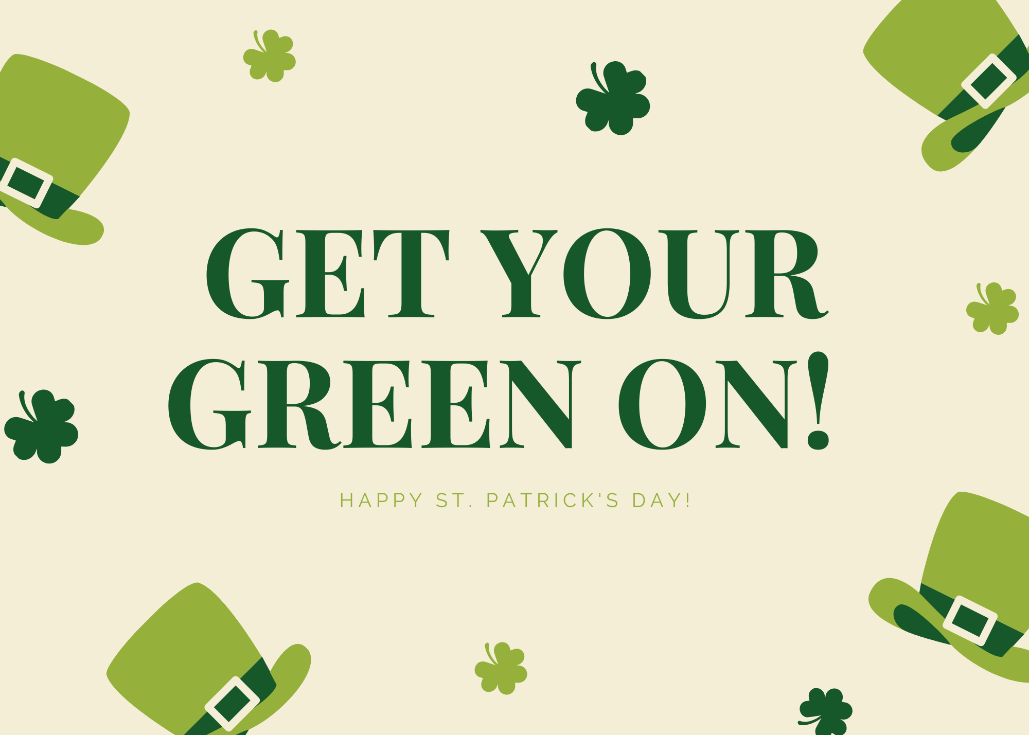 St. Patricks Day - WEAR GREEN!