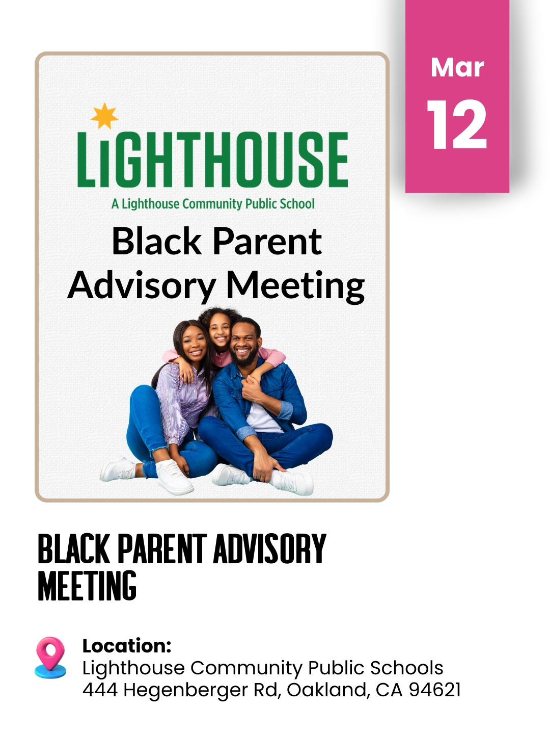 Flyer for Lighthouse Community Public School announcing a Black Parent Advisory Meeting on March 12 at 444 Hegenberger Road, Oakland, California. The flyer features a smiling family of three sitting together, with colorful text and icons.