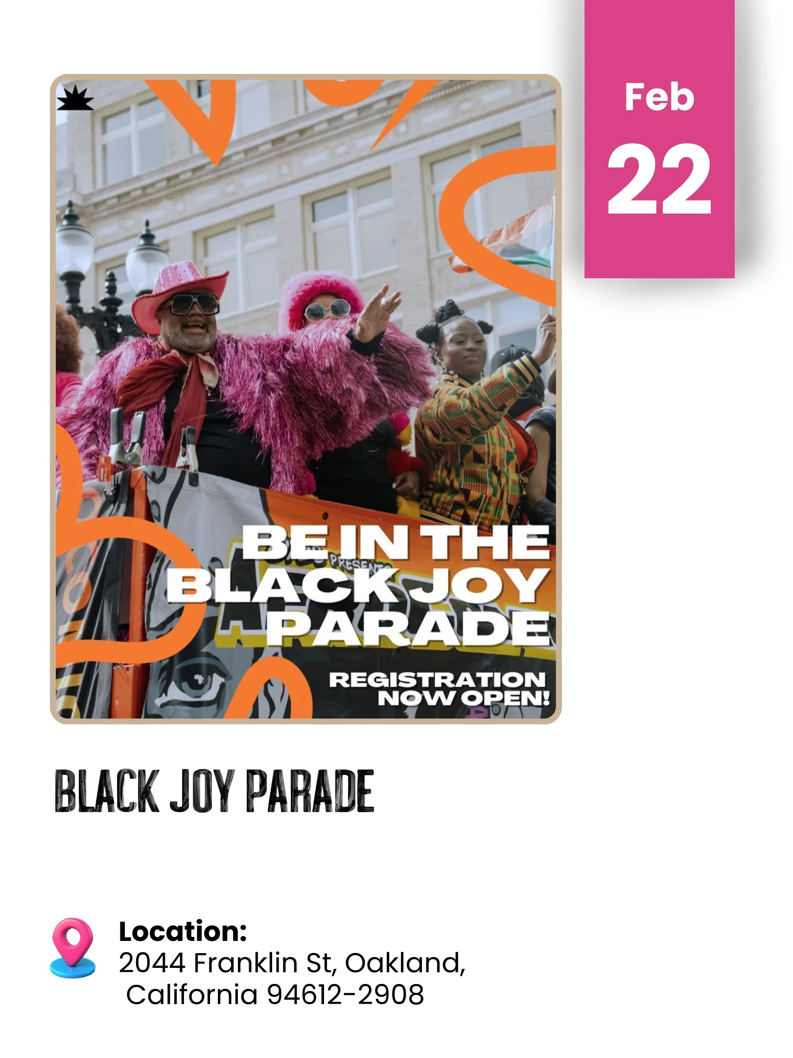 Poster for the Black Joy Parade featuring people in colorful outfits, including one person in bright pink, during a parade in an urban setting with buildings and streetlights in the background. The flyer mentions that registration is now open for the