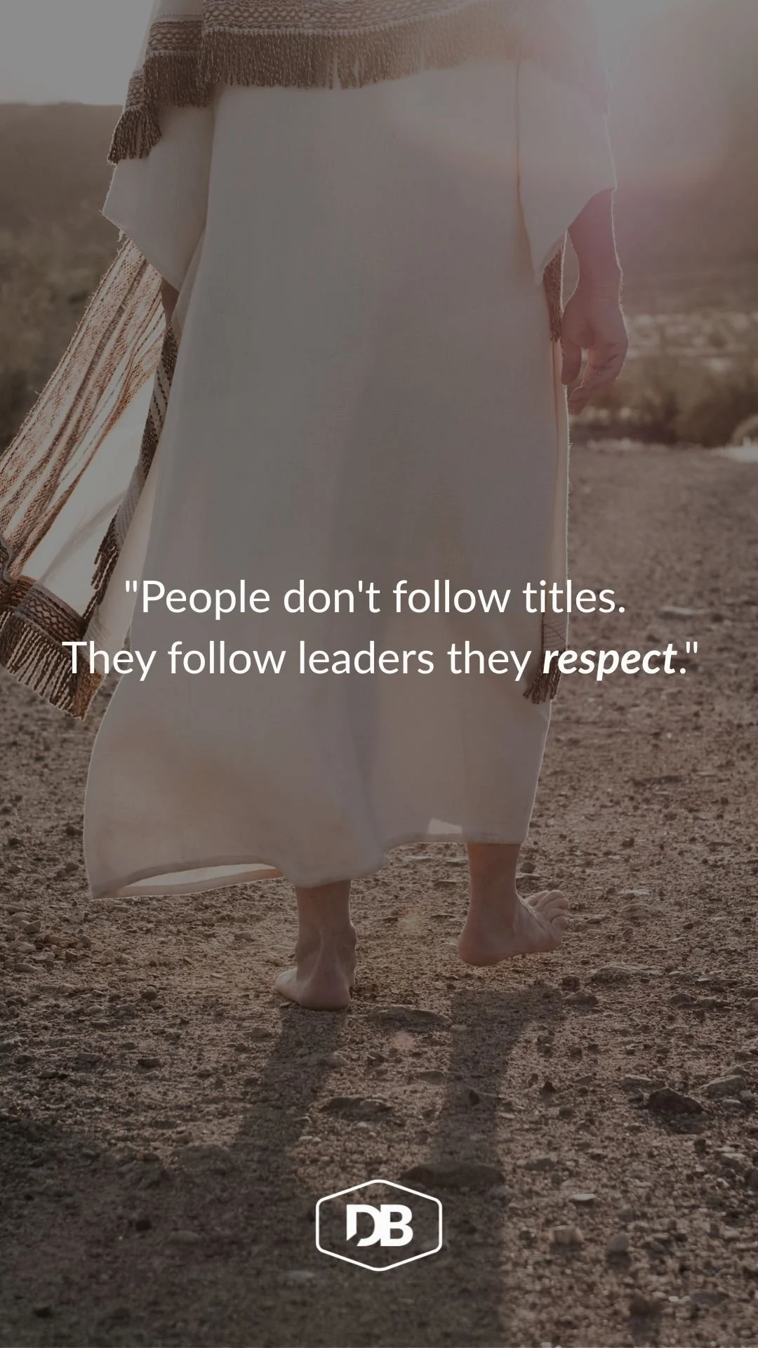 People Follow Leaders They Respect