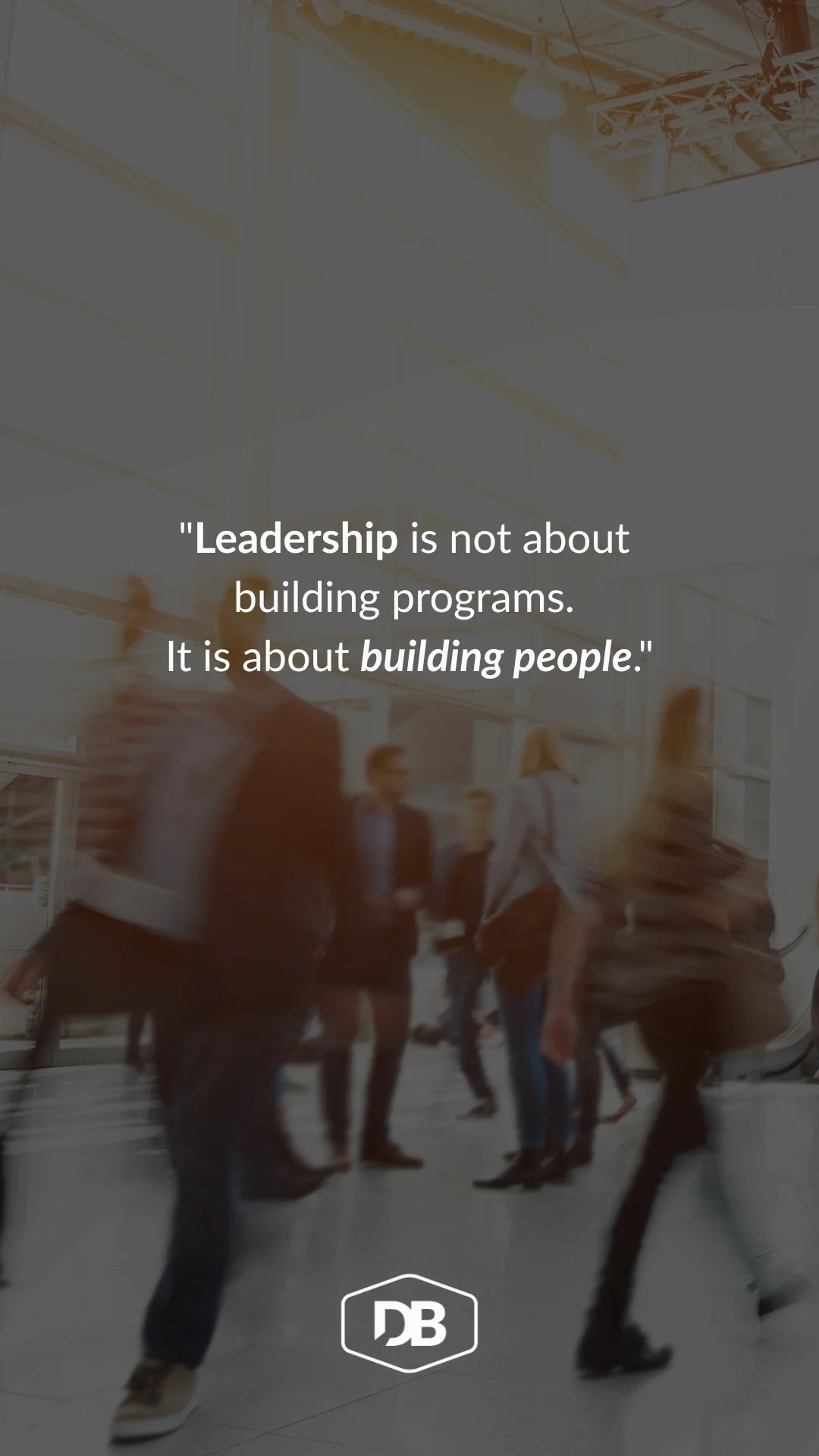 Leadership Builds People