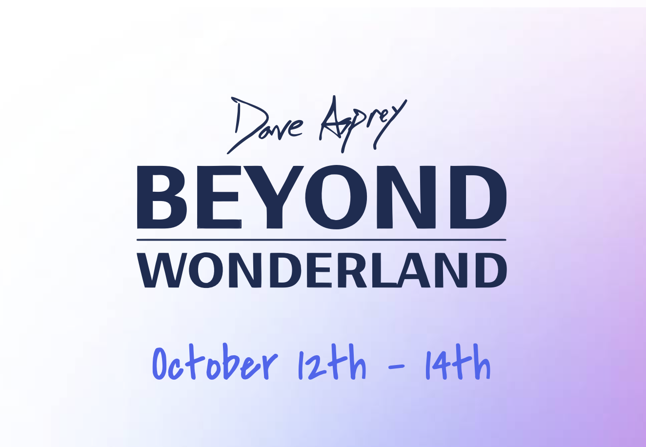 Beyond Wonderland