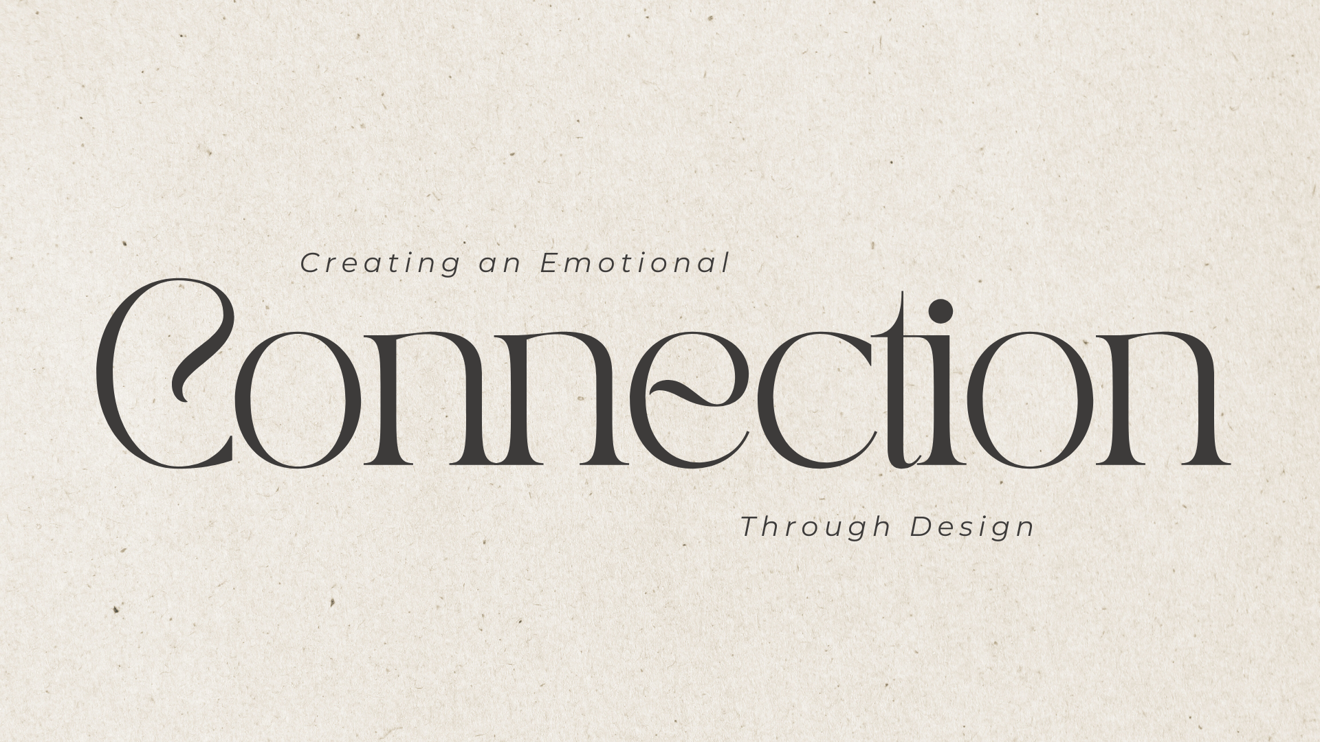 Creating an Emotional Connection Through Design